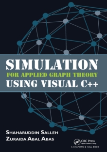 Simulation for Applied Graph Theory Using Visual C++