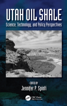 Utah Oil Shale : Science, Technology, and Policy Perspectives