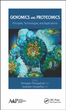 Genomics and Proteomics : Principles, Technologies, and Applications