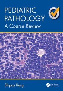 Pediatric Pathology : A Course Review