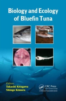 Biology and Ecology of Bluefin Tuna, Hardback Book Biology and Ecology of Bluefin Tuna, Hardback Book