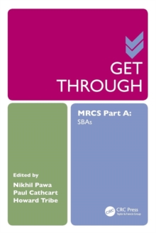 Get Through MRCS Part A : SBAs