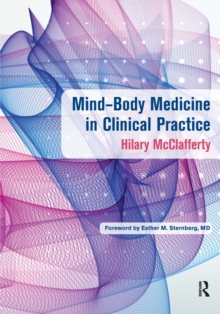 Mind-Body Medicine in Clinical Practice, Paperback Book Mind-Body Medicine in Clinical Practice, Paperback Book