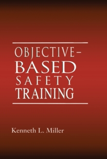 Objective-Based Safety Training : Process and Issues