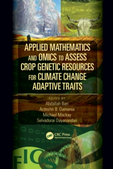 Applied Mathematics and Omics to Assess Crop Genetic Resources for Climate Change Adaptive Traits