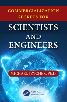 Commercialization Secrets for Scientists and Engineers