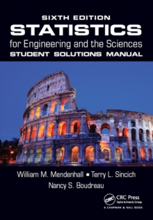 Statistics for Engineering and the Sciences Student Solutions Manual