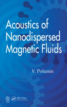 Acoustics of Nanodispersed Magnetic Fluids