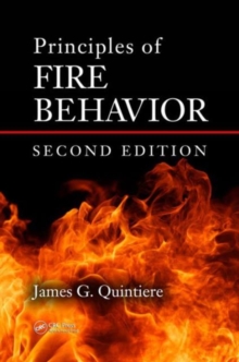 Principles of Fire Behavior, Second Edition, Hardback Book Principles of Fire Behavior, Second Edition, Hardback Book
