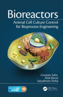 Bioreactors : Animal Cell Culture Control for Bioprocess Engineering, Mixed media product Book Bioreactors : Animal Cell Culture Control for Bioprocess Engineering, Mixed media product Book