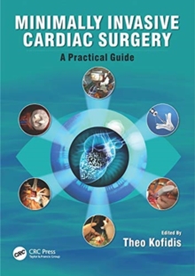 Minimally Invasive Cardiac Surgery : A Practical Guide