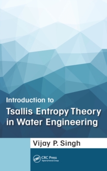 Introduction to Tsallis Entropy Theory in Water Engineering