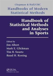 Handbook of Statistical Methods and Analyses in Sports, Hardback Book Handbook of Statistical Methods and Analyses in Sports, Hardback Book