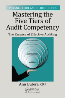 Mastering the Five Tiers of Audit Competency : The Essence of Effective Auditing