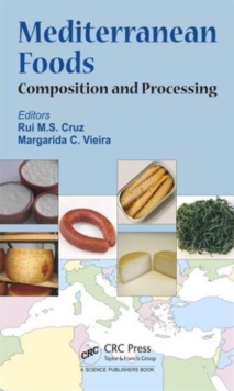 Mediterranean Foods : Composition and Processing, Hardback Book Mediterranean Foods : Composition and Processing, Hardback Book