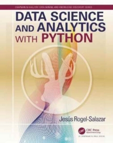 Data Science and Analytics with Python, Paperback / softback Book Data Science and Analytics with Python, Paperback / softback Book