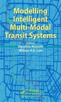 Modelling Intelligent Multi-Modal Transit Systems, Hardback Book Modelling Intelligent Multi-Modal Transit Systems, Hardback Book