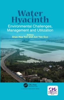 Water Hyacinth : Environmental Challenges, Management and Utilization