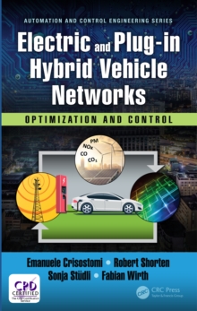 Electric and Plug-in Hybrid Vehicle Networks : Optimization and Control