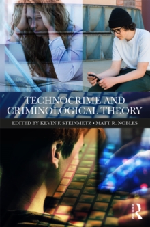 Technocrime and Criminological Theory