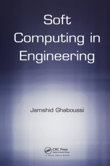 Soft Computing in Engineering, Hardback Book Soft Computing in Engineering, Hardback Book
