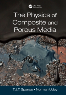 The Physics of Composite and Porous Media