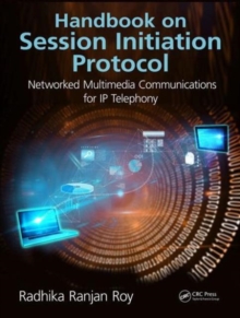 Handbook on Session Initiation Protocol : Networked Multimedia Communications for IP Telephony, Hardback Book Handbook on Session Initiation Protocol : Networked Multimedia Communications for IP Telephony, Hardback Book
