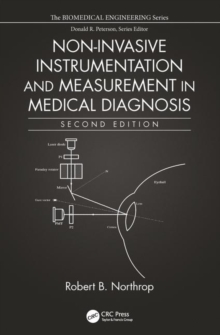 Non-Invasive Instrumentation and Measurement in Medical Diagnosis, Hardback Book Non-Invasive Instrumentation and Measurement in Medical Diagnosis, Hardback Book
