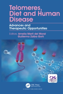 Telomeres, Diet and Human Disease : Advances and Therapeutic Opportunities