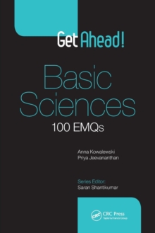 Get Ahead! Basic Sciences : 100 EMQs, Paperback / softback Book Get Ahead! Basic Sciences : 100 EMQs, Paperback / softback Book