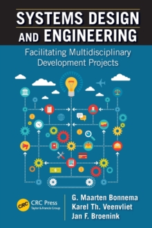 Systems Design and Engineering : Facilitating Multidisciplinary Development Projects