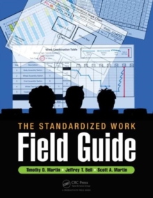 The Standardized Work Field Guide, Paperback Book The Standardized Work Field Guide, Paperback Book