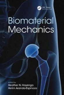 Biomaterial Mechanics, Hardback Book Biomaterial Mechanics, Hardback Book