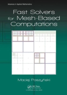 Fast Solvers for Mesh-Based Computations, Hardback Book Fast Solvers for Mesh-Based Computations, Hardback Book