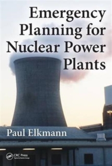 Emergency Planning for Nuclear Power Plants, Hardback Book Emergency Planning for Nuclear Power Plants, Hardback Book