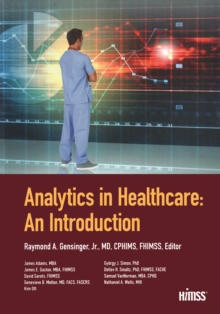 Analytics in Healthcare : An Introduction