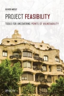 Project Feasibility : Tools for Uncovering Points of Vulnerability, Hardback Book Project Feasibility : Tools for Uncovering Points of Vulnerability, Hardback Book