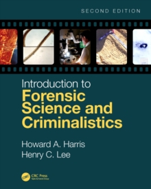 Introduction to Forensic Science and Criminalistics, Second Edition