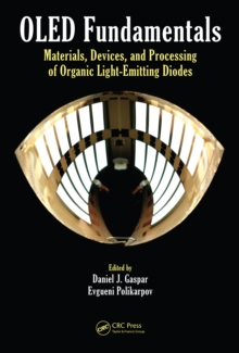 OLED Fundamentals : Materials, Devices, and Processing of Organic Light-Emitting Diodes