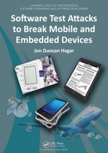 Software Test Attacks to Break Mobile and Embedded Devices