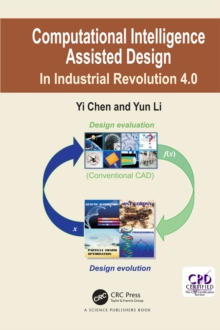 Computational Intelligence Assisted Design : In Industrial Revolution 4.0