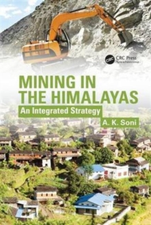 Mining in the Himalayas : An Integrated Strategy, Hardback Book Mining in the Himalayas : An Integrated Strategy, Hardback Book
