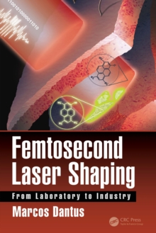 Femtosecond Laser Shaping : From Laboratory to Industry