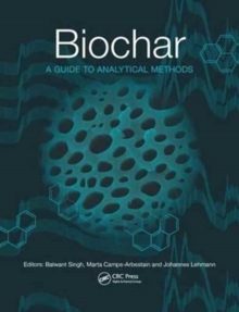 Biochar : A Guide to Analytical Methods, Paperback / softback Book Biochar : A Guide to Analytical Methods, Paperback / softback Book
