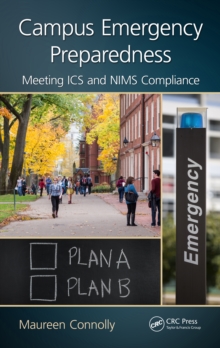 Campus Emergency Preparedness : Meeting ICS and NIMS Compliance