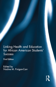 Linking Health and Education for African American Students' Success