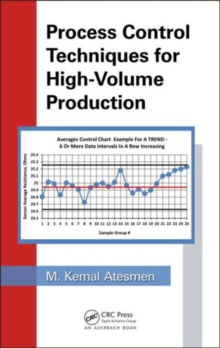 Process Control Techniques for High-Volume Production, Hardback Book Process Control Techniques for High-Volume Production, Hardback Book