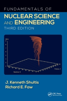 Fundamentals of Nuclear Science and Engineering