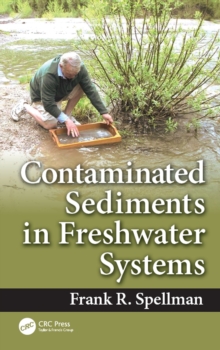 Contaminated Sediments in Freshwater Systems