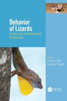 Behavior of Lizards : Evolutionary and Mechanistic Perspectives, Hardback Book Behavior of Lizards : Evolutionary and Mechanistic Perspectives, Hardback Book